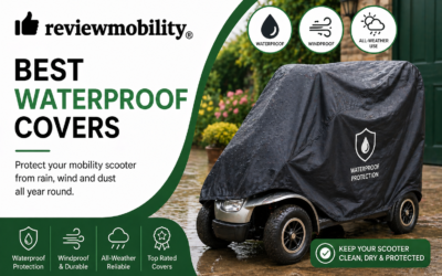 Best Waterproof Covers for Mobility Scooters in 2026 – Durable and Reliable Choices!
