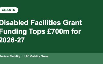 Disabled Facilities Grant Funding Tops £700m for 2026-27