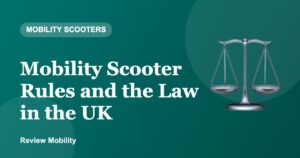 Mobility Scooter Rules and the Law in the UK