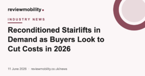 Reconditioned Stairlifts in Demand as Buyers Look to Cut Costs in 2026