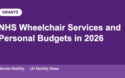 NHS Wheelchair Services and Personal Budgets in 2026: What Has Changed