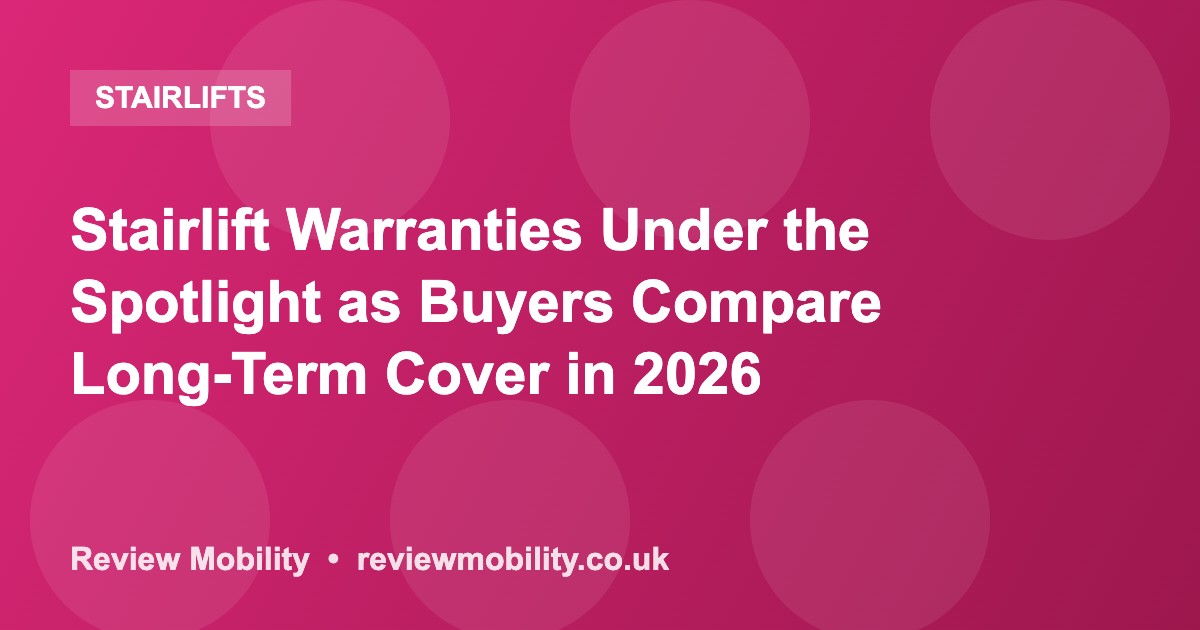 Stairlift Warranties Under the Spotlight as Buyers Compare Long-Term Cover in 2026