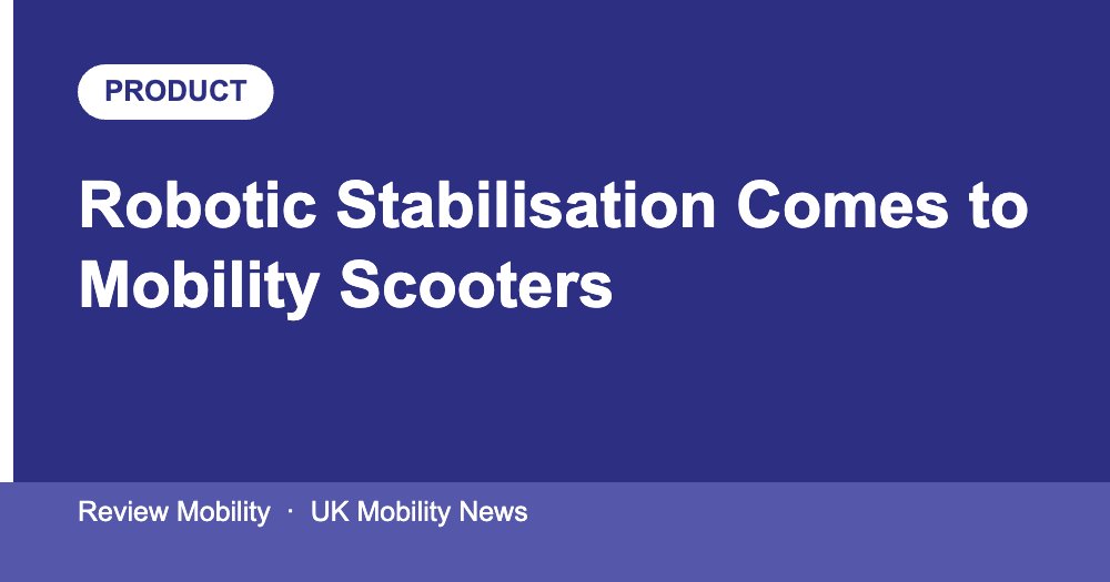 robotic-stabilisation-mobility-scooter-2026