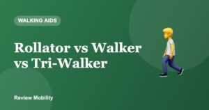 Rollator vs Walker vs Tri-Walker: Which Should You Choose?