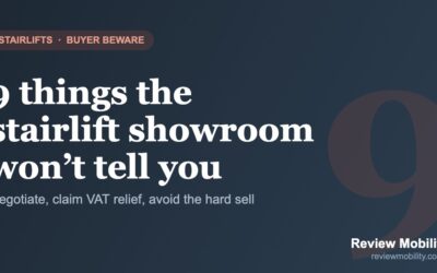9 Things the Stairlift Showroom Won’t Tell You