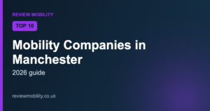 Top 10 Mobility Companies in Manchester (2026)