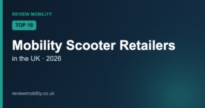 Top 10 Mobility Scooter Retailers in the UK (2026)
