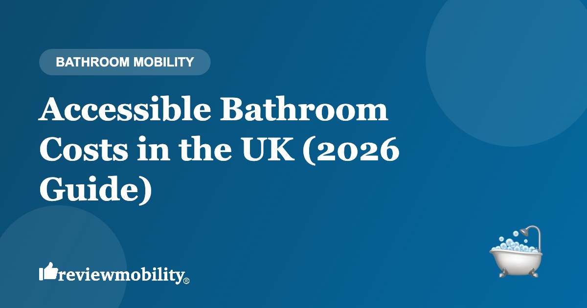 accessible-bathroom-costs-uk-banner-v2 Accessible Bathroom Costs in the UK (2026 Guide)