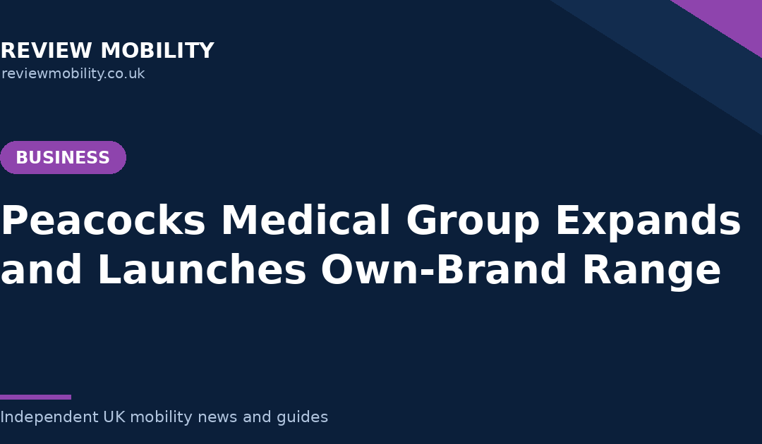 Peacocks Medical Group Opens Sheffield Facility and Launches Own-Brand Range