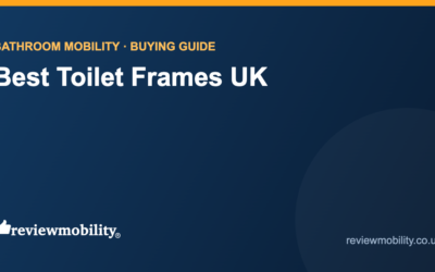 Best Toilet Frames UK (2026): 5 Safety Frames Compared