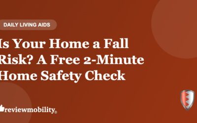 Is Your Home a Fall Risk? A Free 2-Minute Home Safety Check