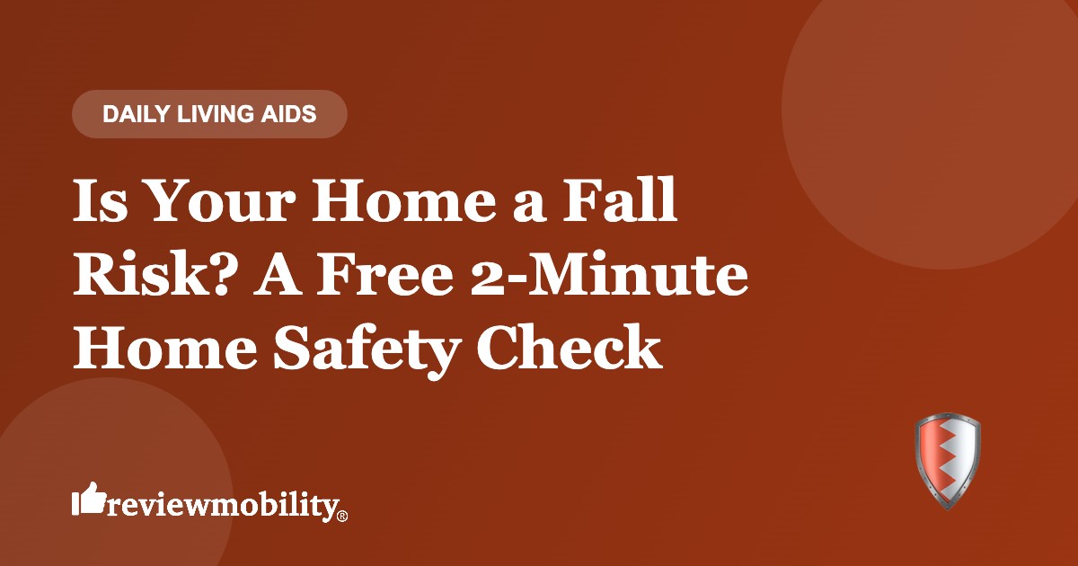 Brown background with bold white headline about fall-risk home safety check; 'Daily Living Aids' badge top left and shield icon bottom right.