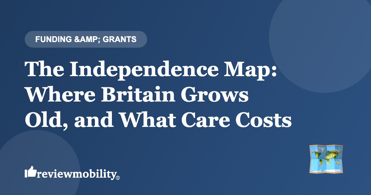 independence-map-banner-v2 The Independence Map: Where Britain Grows Old, and What Care Costs