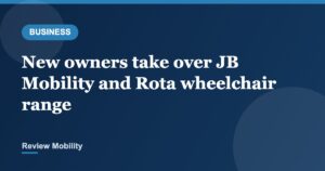 New owners take over JB Mobility and commit to Rota wheelchair range