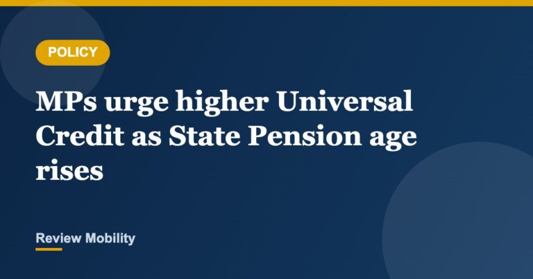 MPs urge higher Universal Credit for 66 year olds as State Pension age rises