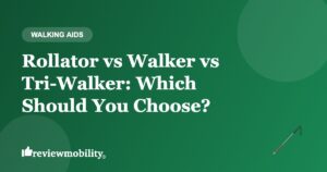 Rollator vs Walker vs Tri-Walker: Which Should You Choose?