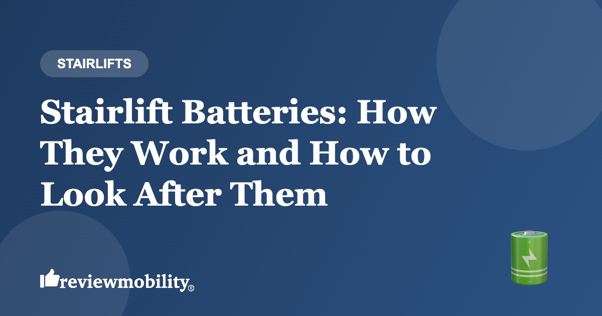 stairlift-batteries-banner-v2 Stairlift Batteries: How They Work and How to Look After Them