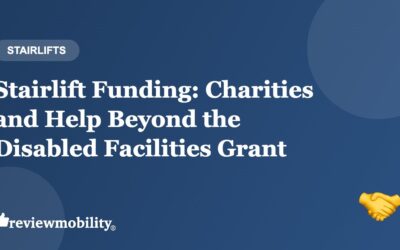 Stairlift Funding: Charities and Help Beyond the Disabled Facilities Grant