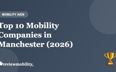 Top 10 Mobility Companies in Manchester (2026)