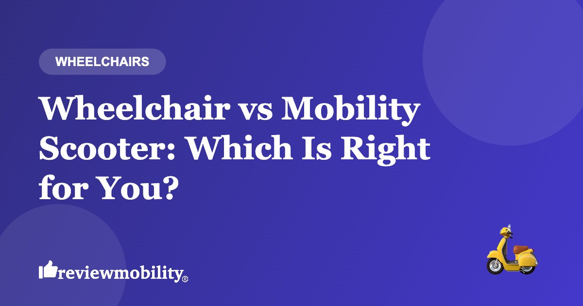 wheelchair-vs-mobility-scooter-banner-v2 Wheelchair vs Mobility Scooter: Which Is Right for You?