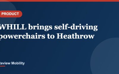 WHILL brings self-driving powerchairs to Heathrow Terminal 3