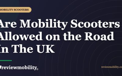 Are Mobility Scooters Allowed on the Road In The UK?
