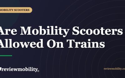 Are Mobility Scooters Allowed On Trains?