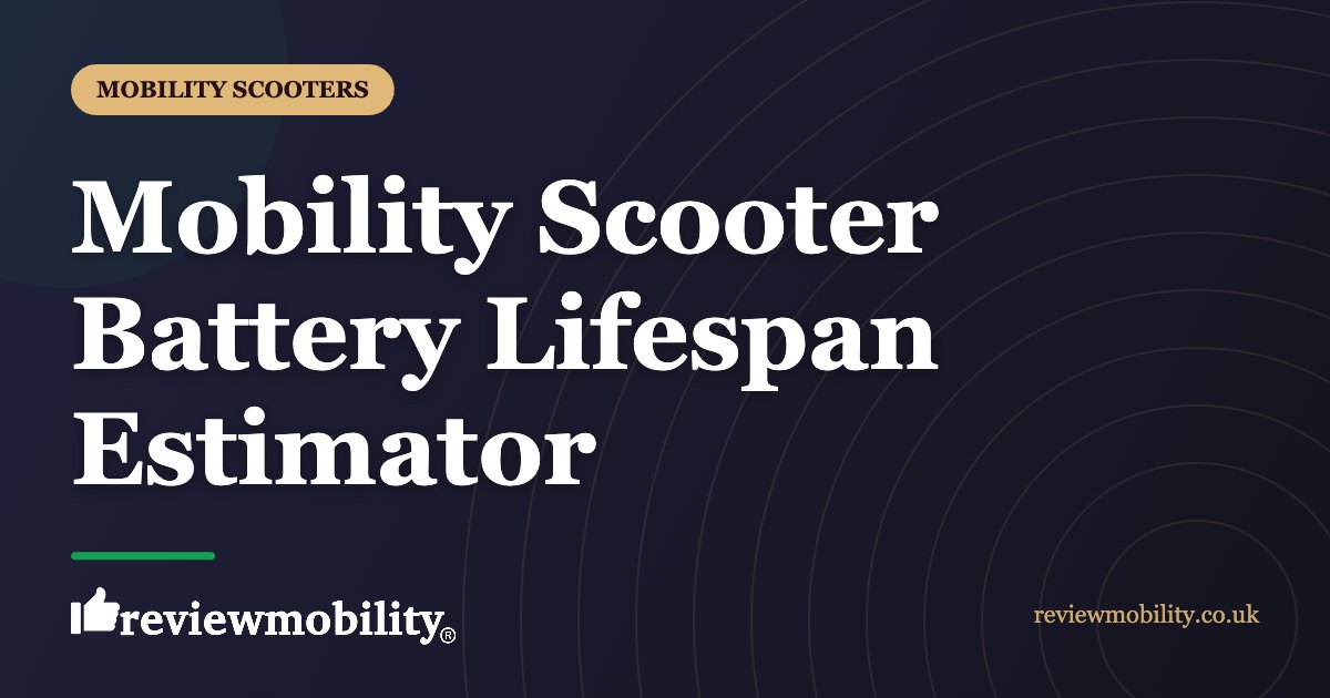 Mobility Scooter Battery Lifespan Estimator