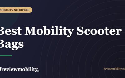 Best Mobility Scooter Bags – Best Sellers