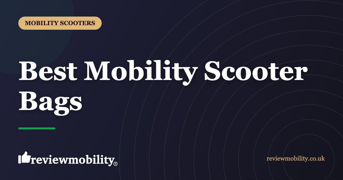 Best Mobility Scooter Bags