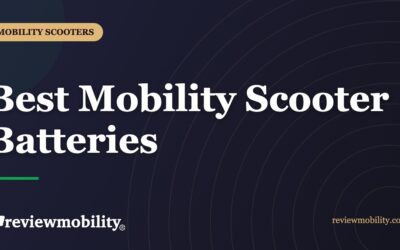 Best Mobility Scooter Batteries