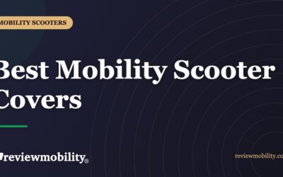 Best Mobility Scooter Covers