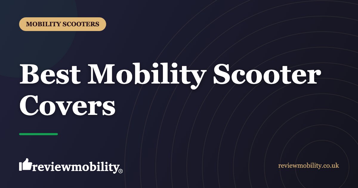 Best Mobility Scooter Covers