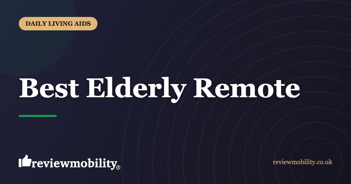 Best Elderly Remote | Review Mobility Best Elderly Remote