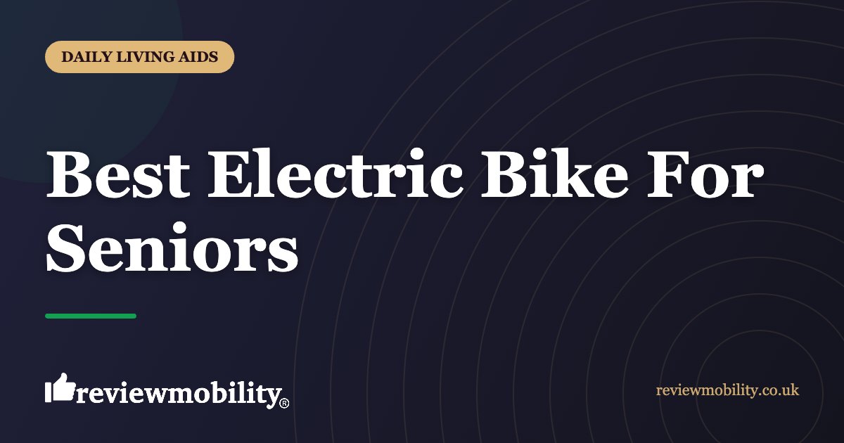 Best Electric Bike For Seniors