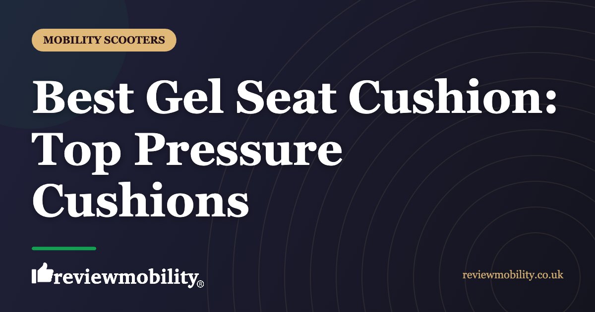 Best Gel Seat Cushion Top Pressure Cushions | Review Mobility Best Gel Seat Cushion: Top Pressure Cushions