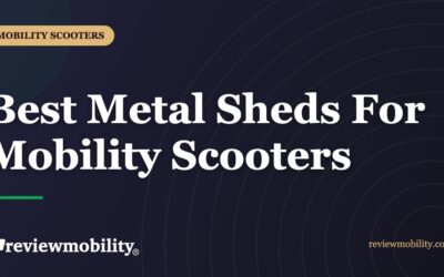 Best Metal Sheds For Mobility Scooters