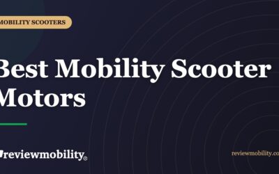 Best Mobility Scooter Motors – Power, Speed & Performance