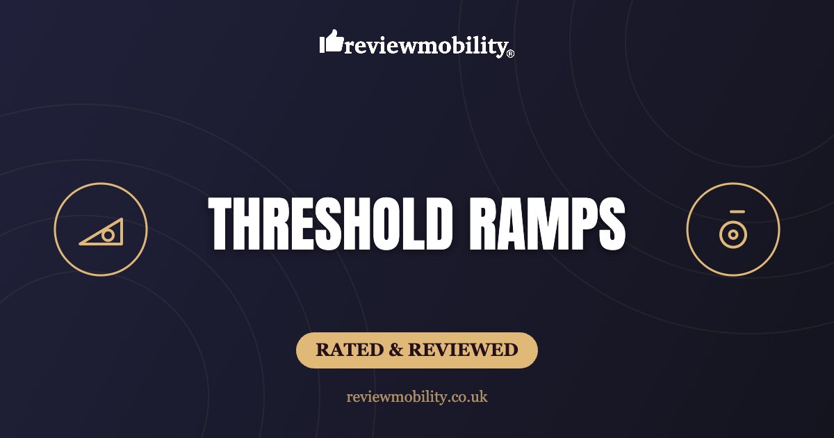 Review Mobility guide banner for Best Threshold Ramps UK