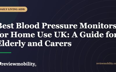 Best Blood Pressure Monitors for Home Use UK: A Guide for Elderly and Carers