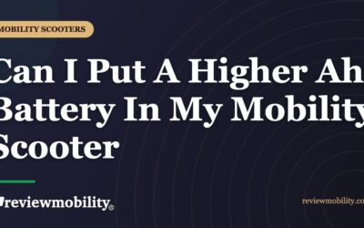 Can I Put A Higher Ah Battery In My Mobility Scooter?