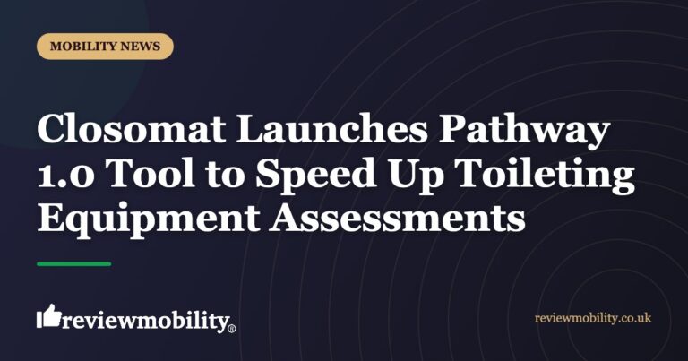 Closomat Launches Pathway 1.0 Tool to Speed Up Toileting Equipment Assessments