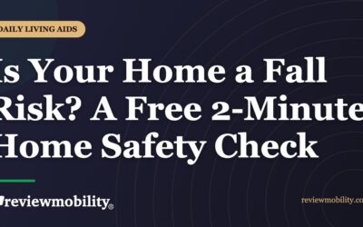 Is Your Home a Fall Risk? A Free 2-Minute Home Safety Check