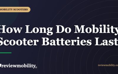 How Long Do Mobility Scooter Batteries Last?