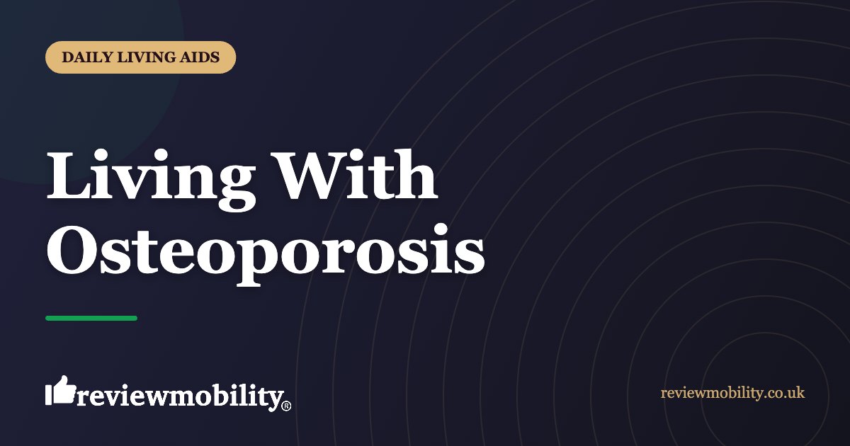 Living With Osteoporosis