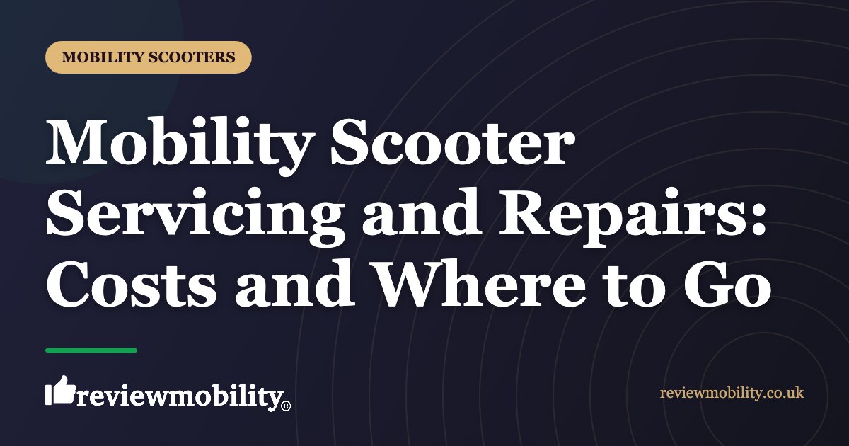 Mobility Scooter Servicing and Repairs: Costs and Where to Go