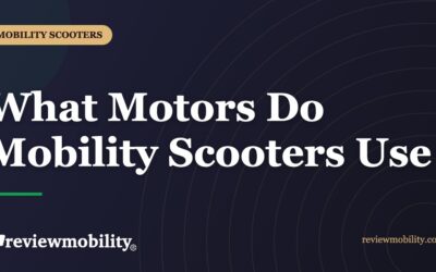 What Motors Do Mobility Scooters Use?