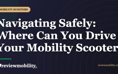 Navigating Safely: Where Can You Drive Your Mobility Scooter in 2026