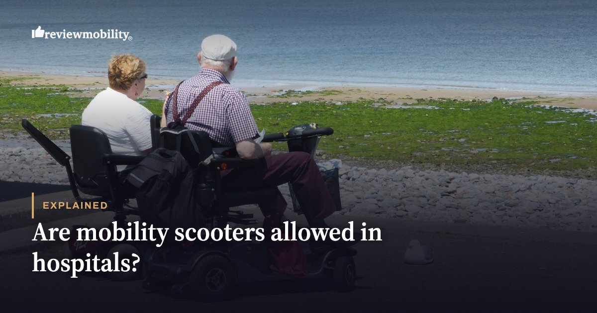 Are mobility scooters allowed in hospitals? Are mobility scooters allowed in hospitals?