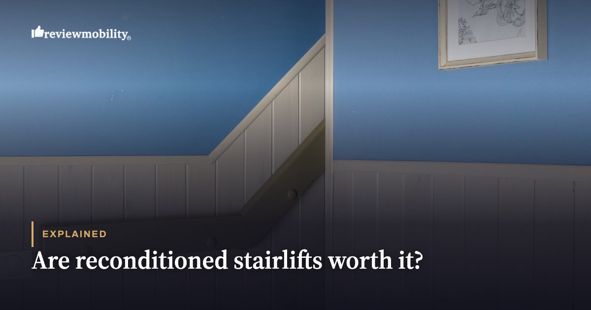 Are reconditioned stairlifts worth it? Are reconditioned stairlifts worth it?